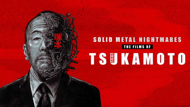 Solid Metal Nightmares - The Films of Tsukamoto.jpg